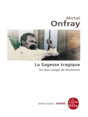cover image of La Sagesse tragique. Du bon usage de Nietzsche